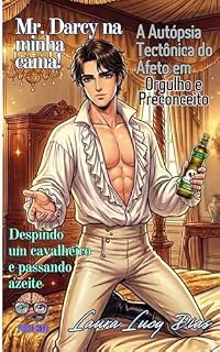 Livro Mr Darcy na minha cama: A autópsia tectônica do afeto (Ponto Cego)