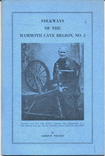 Folkways of the Mammoth Cave Region, No. 2