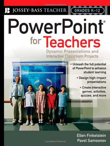 PowerPoint for Teachers: Dynamic Presentations and...