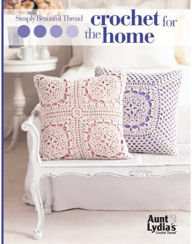 Simply Beautiful Thread Crochet For the Home-From Traditional Lace Showcased in Vintage-Inspired Projects, to Contemporary Designs, This Booklet has Something for Every Home
