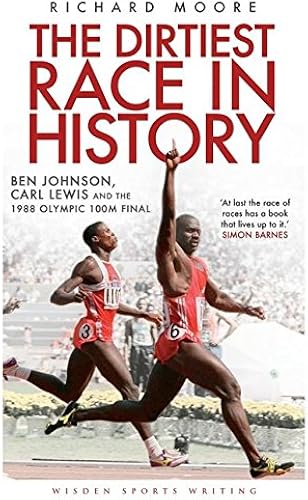 Download The Dirtiest Race in History: Ben Johnson, Carl Lewis and the 1988 Olympic 100m Final PDF