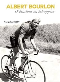 Albert Bourlon D Evasions En Echappees Babelio