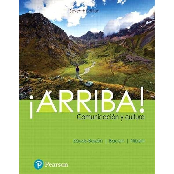 Amazon Com Arriba Comunicacion Y Cultura What S New In Languages Zayas Bazan Eduardo Bacon Susan Nibert Holly Books