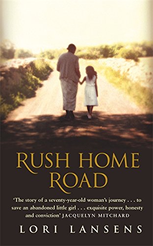 Rush Home Road Lansens Lori 9781860499371 Amazon Com Books
