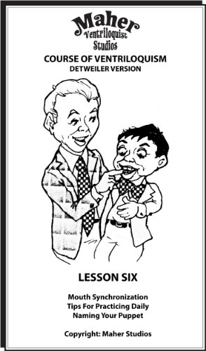 Maher Course Of Ventriloquism - Lesson Six: Detweiler Version
