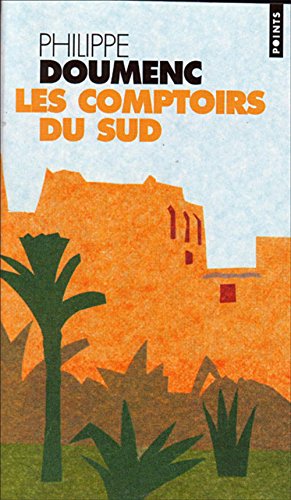 Les  comptoirs du Sud