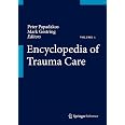 Encyclopedia of Trauma Care: 9783642296116: Medicine & Health Science ...