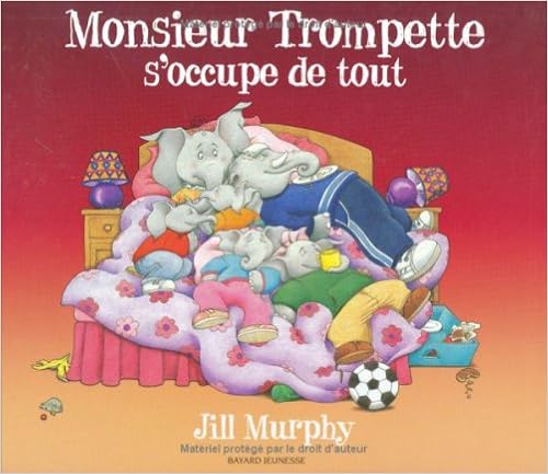 couverture de : Monsieur Trompette s'occupe de tout