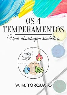 Livro Os 4 Temperamentos: Uma abordagem simbólica (Edição Revista e Ampliada)