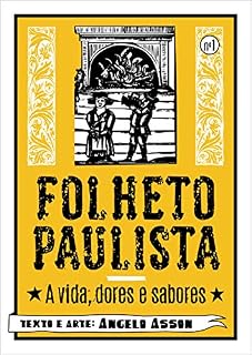 Livro Folheto Paulista: A vida, dores e sabores