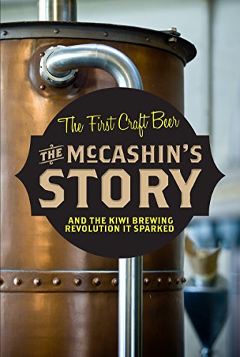 The McCashin's Story: How Craft Beer Got Started in New Zealand by McCashins