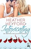 Intoxicating (An Oregon Wine Country Romance)