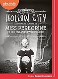 Miss Peregrine et les Enfants Particuliers 2 - Hollow City by 