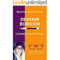 Devenir écrivain: l'aventure de l'écriture (French Edition) book cover