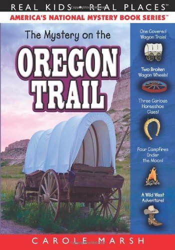 The Mystery on the Oregon Trail (Real Kids! Real Places! (Paperback))