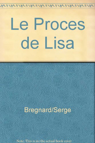 Le procès de Lisa: roman