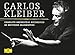 Carlos Kleiber: Complete Orchestral Recordings on Deutsche Grammophon