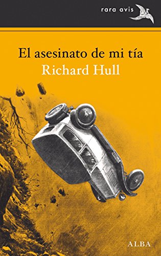 El asesinato de mi tía (Rara Avis nº 36) (Spanish Edition)