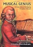 Musical Genius: A Story about Wolfgang Amadeus Mozart (Creative Minds Biography (Hardcover))