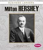 Milton Hershey (Business Leaders)