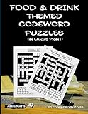 Food and Drink Themed Codeword Puzzles (in large print) by Aenigmatis