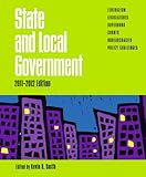 State and Local Government, 2011-2012 Edition, , 1608718344