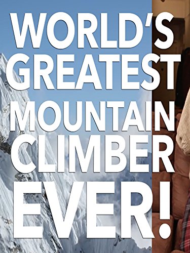 Download World's Greatest Mountain Climber Ever!