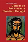 Options on Atonement in Christian Thought