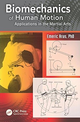Download Biomechanics of Human Motion: Applications in the Martial Arts PDF
