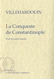 De la conqueste de Constantinople