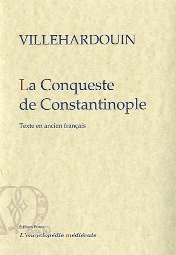 De la conqueste de Constantinople