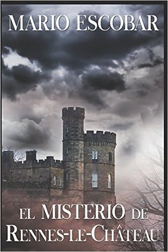 El Misterio De Rennes Le Chateau El Secreto Oculto De Los Merovingios Spanish Edition Escobar Mario 9781521367308 Amazon Com Books