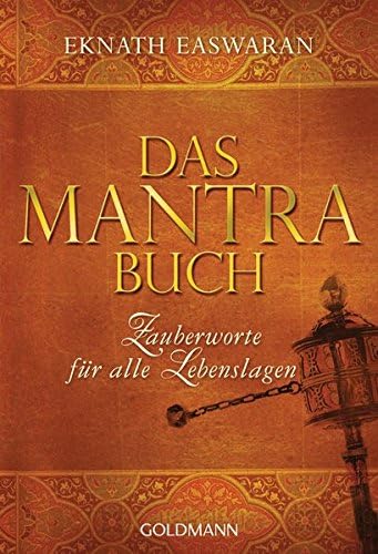 Das Mantra-Buch: Zauberworte für alle Lebenslagen Paperback – 8 Feb. 2010