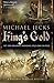 King's Gold (Knights Templar Book 30)