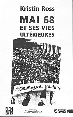 Amazon Fr Mai 68 Et Ses Vies Ulterieures Ross Kristin Vignaux Anne Laure Livres