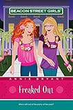 Freaked Out (Beacon Street Girls #7) (Beacon Street Girls (Paperback Unnumbered))