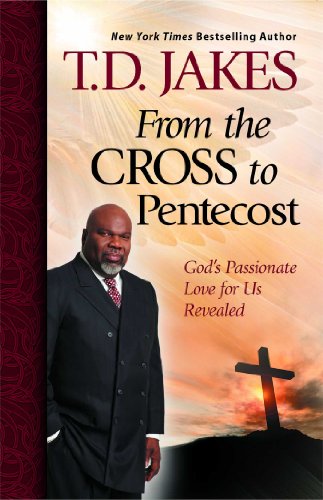 D0wnl0ad From the Cross to Pentecost: God's Passionate Love for Us Revealed [P.D.F]
