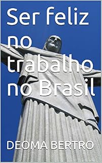 Livro Ser feliz no trabalho no Brasil