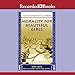 Morality For Beautiful Girls: More from the No. 1 Ladies' Detective Agency by