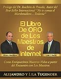 El Libro de Oro de Los Maestros de Internet (Spanish Edition)