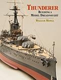 Thunderer: Building a Model Dreadnought