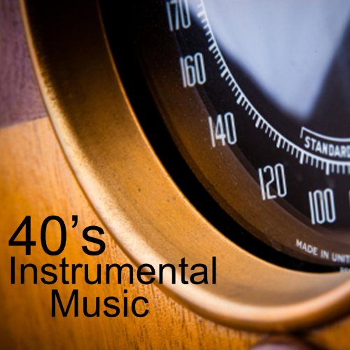 1940s Greatest Hits Instrumental Big Band Orchestra by Instrumental