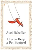 How to Keep a Pet Squirrel by 