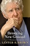 Breaking New Ground: A Personal History