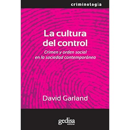 La cultura del control (Criminologia) La cultura del control (Criminologia)