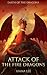 Children's Fantasy & Magic Adventure : Earth of the Dragons (1): Attack of the Fire Dragons (Dragon series, Dragon books for kids ages 9 12, Friendship)