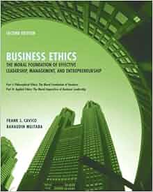 Business Ethics The Moral Foundation For Effective