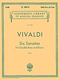 SIX SONATAS DOUBLE BASS AND PIANO NO.1-6 (Schirmer Library of Classics) by