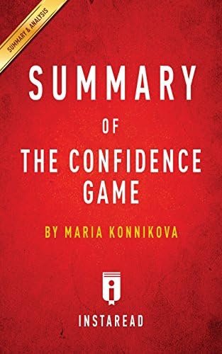 Summary of The Confidence Game: by Maria Konnikova | Includes Analysis Paperback – April 27, 2016