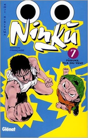 Amazon Fr Ninku Tome 7 Fusuke Fils Du Vent Kiriyama Koji Livres